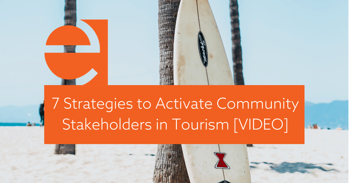 7 Strategies To Engage Community Stakeholders In Tourism