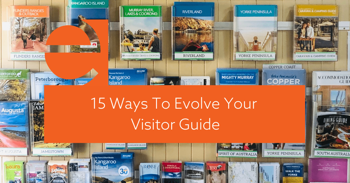 15 Ways To Evolve Your Visitor Guide
