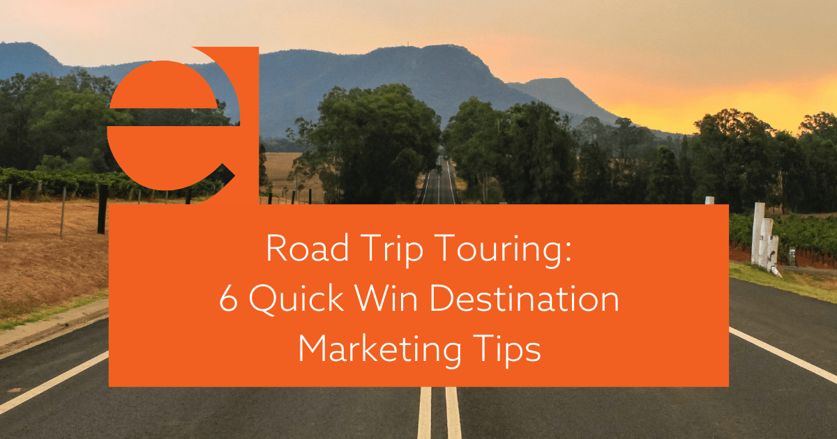 Road Trip Touring 6 Quick Win Destination Marketing Tips