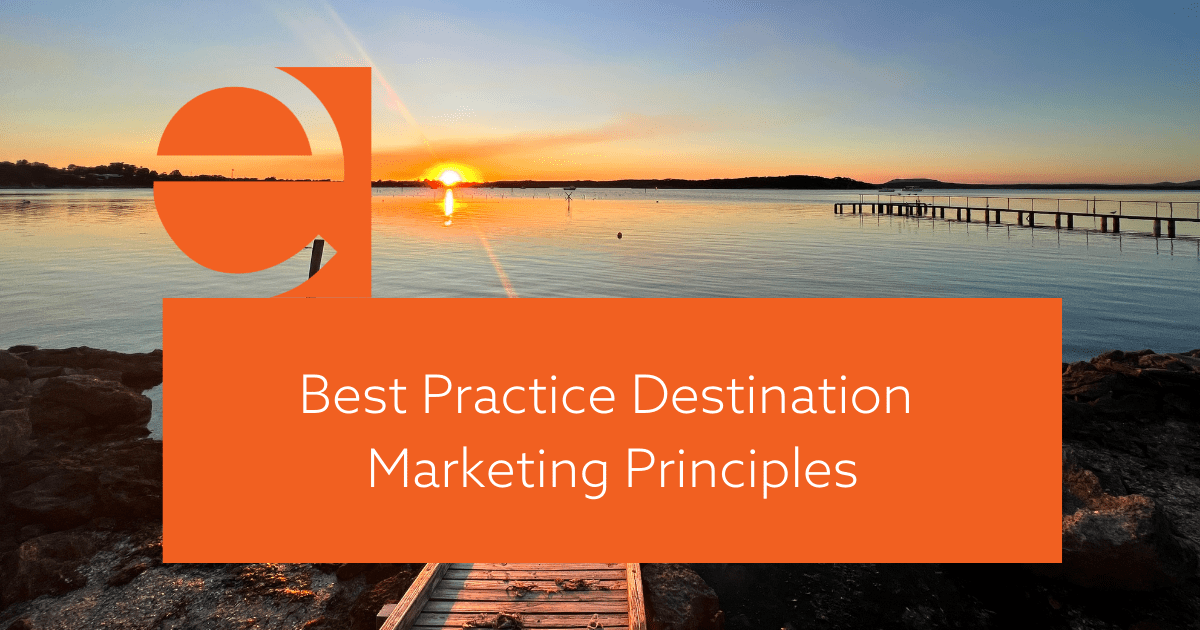Best Practice Destination Marketing Principles